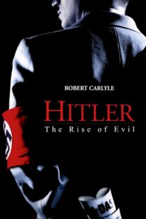 دانلود سریال Hitler: The Rise of Evil