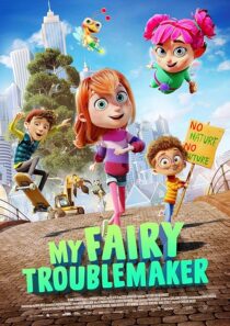 دانلود فیلم My Fairy Troublemaker 2022