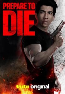 دانلود فیلم Prepare to Die 2024